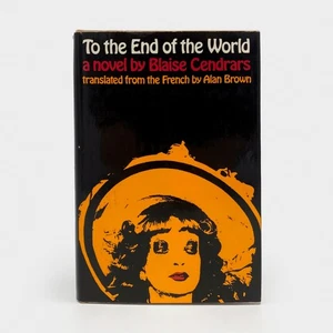 Blaise Cendrars - To the End of the World. First Grove Press Hardcover Ed, 1966 - Picture 1 of 4