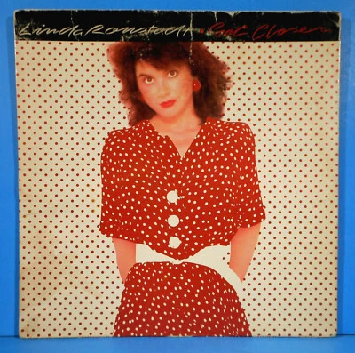 LINDA RONSTADT GET CLOSER VINYL LP 1982 ORIGINAL PRESS NICE CONDITION! VG/VG!!B - Image 1 of 4