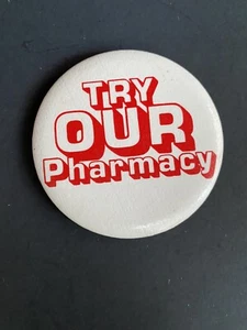 Vintage - Try Our Pharmacy Pin - Back Button - um 1980 - Bild 1 von 3