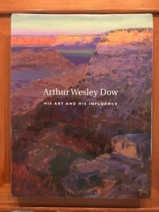 Arthur Wesley Dow (1857-1922): His Art and His Influence. - Imagen 1 de 4