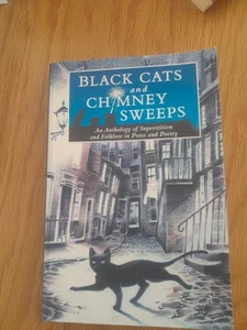 Black Cats and Chimney Sweeps: An Anthology of Superstition and Folklore in Pros - Picture 1 of 2