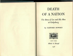 Clifford Dowdey DEATH of a NATION The Story of Lee/Gettysburg  1st ed 1958 HC - Picture 1 of 2
