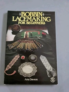 Bobbin Lacemaking for Beginners by Dawson, Amy Paperback Book - Picture 1 of 3