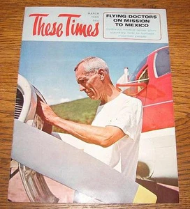 THESE TIMES Magazin - März 1965 - Fliegende Ärzte auf Mission nach Mexiko - SCHÖN - Bild 1 von 1