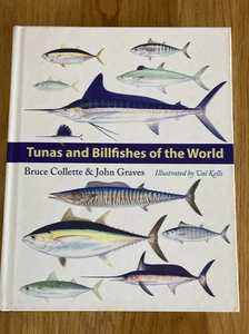 Tunas and Billfishes of the World. Collette/Graves. Illustrated Hardcover 2019 - Foto 1 di 18