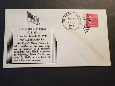 Cubierta naval USS JOHN P. GRAY DE-673 1944 lanzamiento Cachet Neville Island, Pensilvania Foto 1 de 2