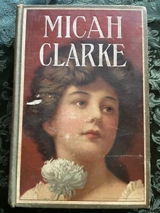 1900? Micah Clarke Hardcover Book by A Conan Doyle - Picture 1 of 19
