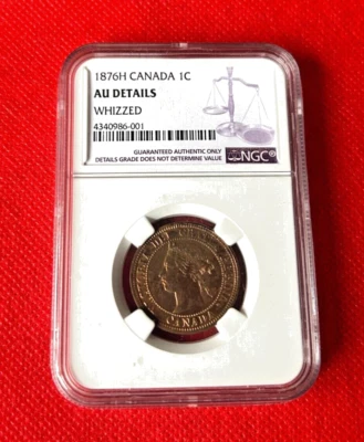 1876 H CANADA LARGE CENT NGC AU DETAILS WHIZZED - Image 1 of 2