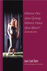Where Are You Going, Where Have You Been?: Selected Early Stories by Joyce Carol