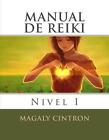 Manual De Reiki Nivel I By Magaly Cintr Spanish Paperback Book