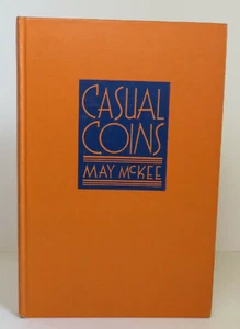Casual Coins by May McKee. 1940 1st Edition. HC Poetry - Picture 1 of 8