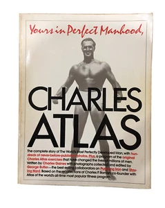 Seltener Vintage YOURS IN PERFECT MANHOOD CHARLES ATLAS: THE MOST von Charles Gaines 1982 - Bild 1 von 12