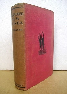 Unexplored New Guinea by Wilfred N. Beaver 1920 Hardcover First Edition - Picture 1 of 1
