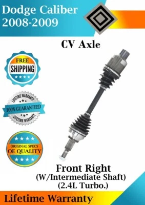 New OE Front Right CV Axle For 2008-2009 Dodge Caliber 2.4L Lifetime Warranty - Image 1 of 4