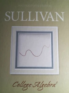 iNSTRUCTOR'S EDITION College Algebra by Michael, III Sullivan (2007, CD-ROM  - Picture 1 of 1