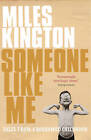 Someone Like Me: Tales from a Borrowed Childhood by Miles Kington (Paperback, 20