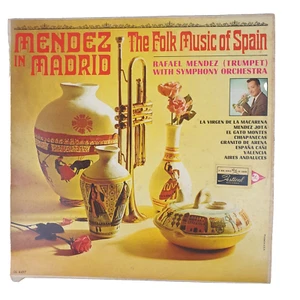Rafael Mendez - Mendez In Madrid - The Folk Music Of Spain 33 RPM Vinyl LP, Folk - Picture 1 of 8