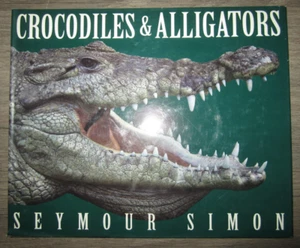 Vtg HC book, Crocodiles & Alligators by Seymour Simon, 1999 1st/1st - Picture 1 of 12