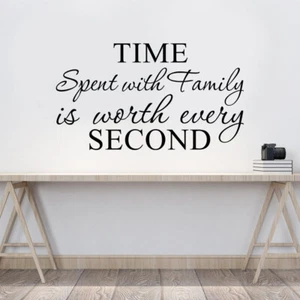 Time Spent With Family is Worth Every Second Wall Sticker Vinyl Home Decor 2pcs - Picture 1 of 7