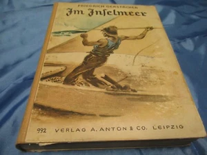 Friedrich  Gerstäcker , Im Inselmeer , Antik Buch , Vintage , R  10 - Bild 1 von 2