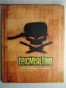 Epic Meal Time: The Collector's Cookbook (Hardcover, 2012) - Picture 1 of 8