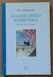 LIBRO LA CODA DELLO SCOIATTOLO Rita Montanari 2005 Book Chiappini Poesia - Picture 1 of 7
