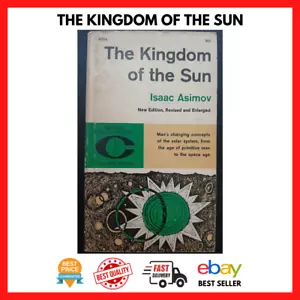 THE KINGDOM OF THE SUN, ISAAC ASIMOV NON-FICTION SOLAR LUNAR ASTRONOMY RARE BOOK - Picture 1 of 8