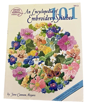 1999 Encyclopedia of 101 Embroidery Stitches Jane Cannon Meyers Book 3413 Nice - Image 1 of 4