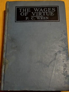 "The Wages of Virtue" by Captain Percival Christopher Wren - Vintage Hardcover - Imagen 1 de 5