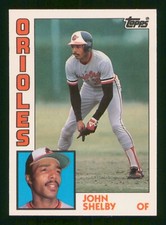 JOHN SHELBY 1984 TOPPS TIFFANY 84 NO 86 NRMINT+           15574