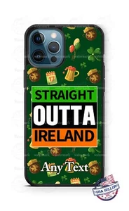St Patrick's Day Straight Outta Ireland Phone Case Cover for iPhone Samsung Gift - Picture 1 of 11