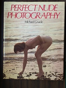 Perfect Nude Photography by Michael Gnade (Hardback, 1982) Near Mint condition - Picture 1 of 2