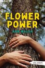 Flower Power, Oprawa miękka od Walsh, Ann, Fabrycznie nowy, Darmowa wysyłka w USA