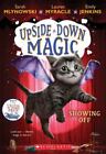 SHOWING OFF [UPSIDE-DOWN MAGIC #
