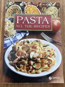 Pasta: All The Recipes by Editors Giunti (Hardcover)