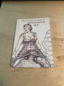 Smithson: The Illustrated Book of Situational Sex: A Field Guide 2000 Very Good - Bild 1 von 1