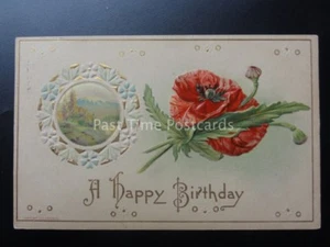 Embossed Poppy Postcard: A HAPPY BIRTHDAY c1910 by J.Baumann No.289 - Picture 1 of 2