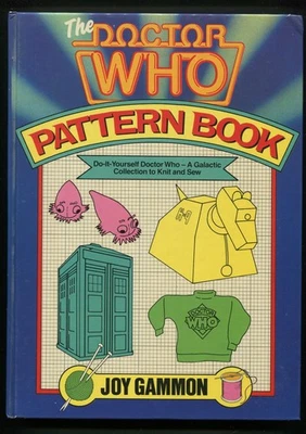 The Doctor Who Pattern Book : Do-It-Yourself Knit and Sew by Joy Gammon - Image 1 of 3