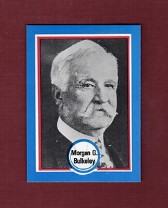 #9 SENATOR MORGAN G. BULKELEY 1976 Shakeys Pizza HOF/Baseball Greatest Players B