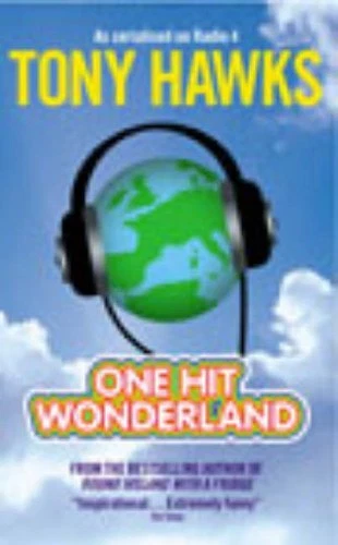 One Hit Wonderland By Tony Hawks. 9780091882082 - Image 1 of 1