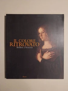 Goffen, Nepi Scirè IL COLORE RITROVATO - BELLINI A VENEZIA Electa 2000 - Foto 1 di 3
