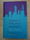 Energy Pricing Models Recent Advances Methods And Tools