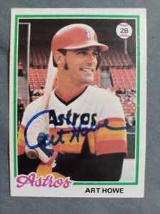 ART HOWE 1978 Topps # 13 autographed signed card HOUTON ASTROS 78 AUTO O/C