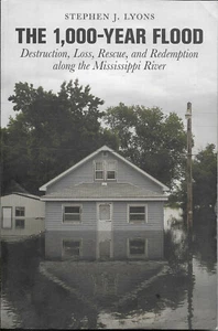 The 1,000-Year Flood: Destruction, Loss, Rescue, and Redemption by S. J. Lyons - Picture 1 of 6