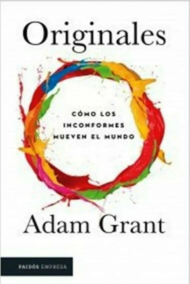 ORIGINALES. COMO LOS INCONFORMES MUEVEN EL MUNDO, Por: ADAM GRANT - Image 1 of 1