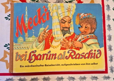 Mecki bei Harun al Raschid - Ein märchenhafter Reisebericht - Bild 1 von 4