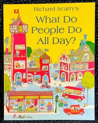 What Do People Do All Day? By Richard Scarry Paperback 2010 - Image 1 of 4