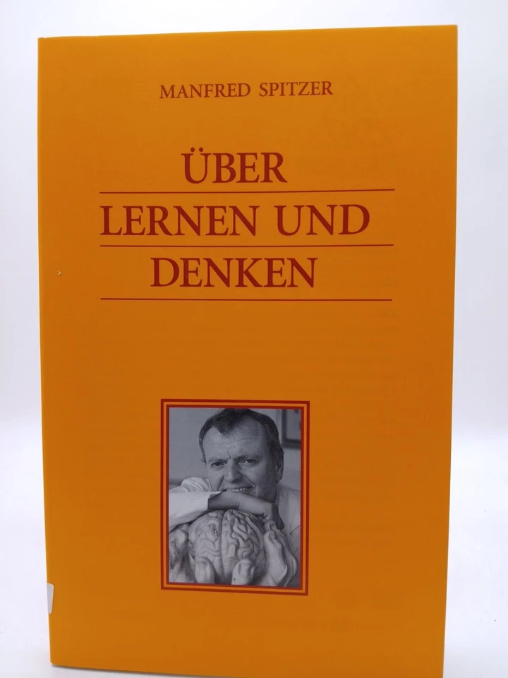 Über Lernen und Denken Manfred Spitzer: - Bild 1 von 1