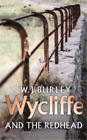W.J. Burley Wycliffe And The Redhead (Paperback)