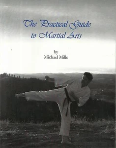 MARTIAL ARTS-The Practical Guide to Martial Arts by Michael Mills-Signed - Picture 1 of 1